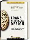 ausf�hrlicher Artikel zu: Buch-Neuerscheinung: „Transdisziplin�res Design: Design als Intervention und System-Therapie“ von DGS-Beirat Klaus Schwarzfischer (2010)